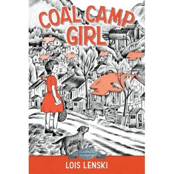 Coal Camp Girl -- Lois Lenski - Picture 1 of 1